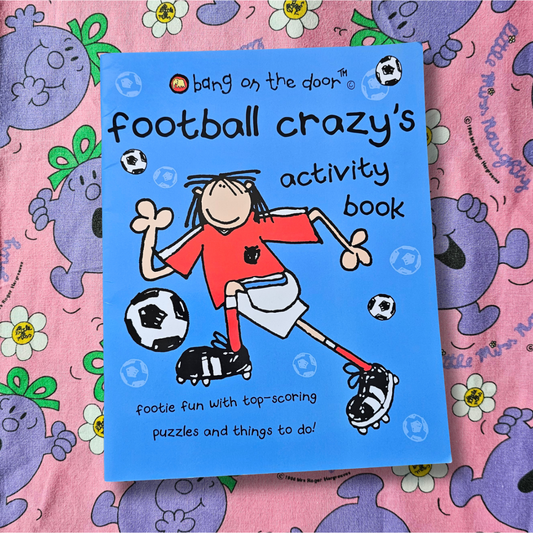 Bang on the Door: Football Crazy's Activity Book (2004)