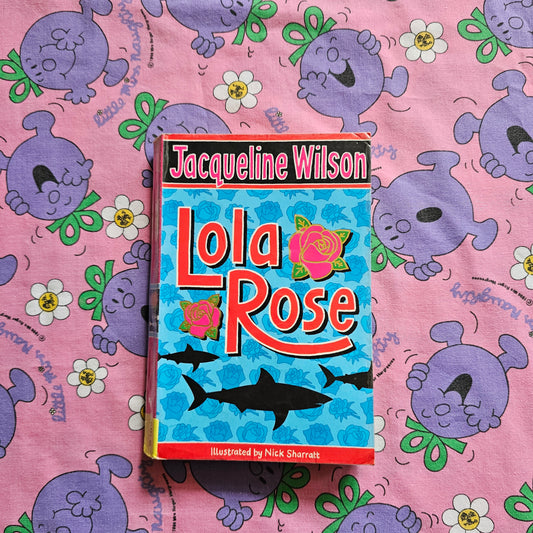 Lola Rose by Jacqueline Wilson (2003)