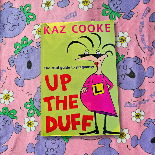 Up the Duff - Kaz Cooke (1999)