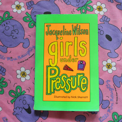 Girls Under Pressure by Jacqueline Wilson (1998)